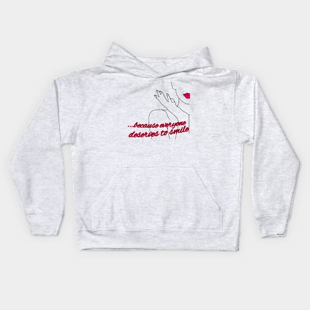 ...because everyone deserves to smile Kids Hoodie by cONFLICTED cONTRADICTION